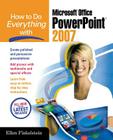 How to Do Everything with Microsoft Office PowerPoint 2007 By Ellen Finkelstein Cover Image