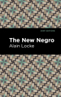 The New Negro By Alain Locke, Mint Editions (Contribution by) Cover Image