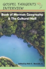 Book of Mormon Geography & the Cultural Hall By Rick C. Bennett (Editor), Richie T. Steadman (Narrated by), Gospel Tangents Interview Cover Image