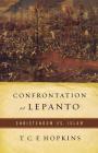 Confrontation at Lepanto: Christendom vs. Islam By T. C. F. Hopkins Cover Image