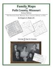 Family Maps of Polk County, Missouri By Gregory a. Boyd J. D. Cover Image