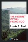 The Prophet of San Francisco Cover Image