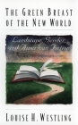 The Green Breast of the New World By Louise Westling Cover Image