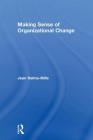 Making Sense of Organizational Change Cover Image
