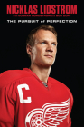 Nicklas Lidstrom: The Pursuit of Perfection By Nicklas Lidstrom, Gunnar Nordstrom, Bob Duff Cover Image