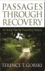 Passages Through Recovery: An Action Plan for Preventing Relapse By Terence T. Gorski Cover Image
