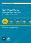 Safe Piped Water (Who Water) By R. G. Ainsworth (Editor) Cover Image
