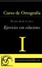 Curso de ortografía I - El uso de la b y la v - Ejercicios con soluciones By Proyecto Aristoteles Cover Image