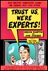 Trust Us, We're Experts PA: How Industry Manipulates Science and Gambles with Your Future Cover Image