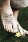 Pagan Time: An American Childhood By Micah Perks Cover Image