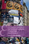 The Cambridge Companion to International Theatre Festivals Cover Image