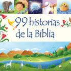 99 Historias de la Biblia By Juliet David, Elina Ellis (Illustrator) Cover Image