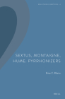 Sextus, Montaigne, Hume: Pyrrhonizers By Brian C. Ribeiro Cover Image