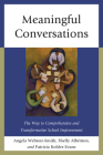 Meaningful Conversations: The Way to Comprehensive and Transformative School Improvement Cover Image