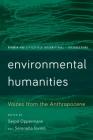 Environmental Humanities: Voices from the Anthropocene (Rowman and Littlefield International - Intersections) Cover Image