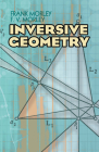 Inversive Geometry (Dover Books on Mathematics) By Frank Morley, F. V. Morley Cover Image