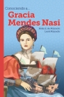 Conociendo a... Gracia Mendes Nasi By Leah Mizrachi, Hilda E. de Mizrachi Cover Image