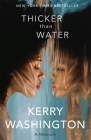 Thicker than Water: A Memoir By Kerry Washington Cover Image