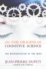 On the Origins of Cognitive Science: The Mechanization of the Mind Cover Image