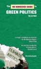 The No-Nonsense Guide to Green Politics (No-Nonsense Guides) By Derek Wall Cover Image