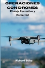 Operaciones con Drones: Pilotaje Recreativo y Comercial Cover Image