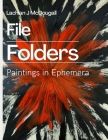 File Folders: Paintings In Ephemera Cover Image