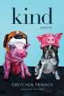 Kind: Poems By Gretchen Primack, Tim Seibles (Foreword by) Cover Image