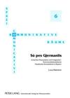 «Sù Pes Gjermaniis»: Zwischen Dissoziation Und Integration: Kommunikationsraeume Friaulischer Einwanderer in Bayern (Spazi Comunicativi / Kommunikative Raeume #6) Cover Image