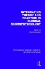 Integrating Theory and Practice in Clinical Neuropsychology Cover Image