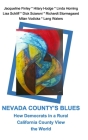 Nevada County's Blues: How Democrats in a Rural California County View the World By Et Al, Milan Vodicka Cover Image