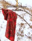 Collectible Scarves Logbook: Log Your Silk & Other Scarves/Shawls In One Book By Collectible Press Cover Image