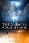 The Greater Words of Power: The Secret Calls of Archangel Magick By Damon Brand Cover Image