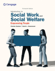 Empowerment Series: Introduction to Social Work and Social Welfare: Empowering People By Charles Zastrow, Sarah Hessenauer Cover Image