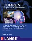 Current Diagnosis & Treatment in Otolaryngology - Head & Neck Surgery (Lange Current) Cover Image