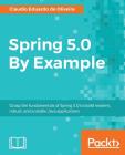 Spring 5.0 By Example Cover Image