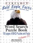 Circle It, Bald Eagle and Great Horned Owl Facts, Word Search, Puzzle Book By Lowry Global Media LLC, Mark Schumacher Cover Image