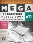 Simon & Schuster Mega Crossword Puzzle Book #11 (S&S Mega Crossword Puzzles #11) By John M. Samson (Editor) Cover Image