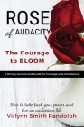 Rose of Audacity Companion Journal: The Courage to Bloom By Virlynn Smith Randolph Cover Image