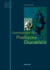 Giambattista Vico - Poetische Charaktere Cover Image
