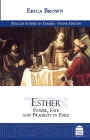 Esther: Power, Fate and Fragility in Exile By Erca Brown Cover Image