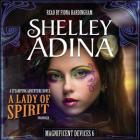 A Lady of Spirit Lib/E: A Steampunk Adventure Novel (Magnificent Devices #6) Cover Image