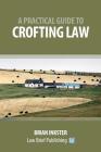 A Practical Guide to Crofting Law By Brian Inkster Cover Image