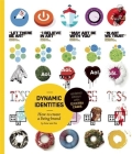 Dynamic Identities: How to Create a Living Brand By Irene van Nes Cover Image