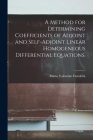 A Method for Determining Coefficients of Adjoint and Self-adjoint Linear Homogeneous Differential Equations. Cover Image
