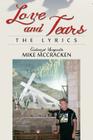 Love and Tears: The Lyrics By Mike McCracken Cover Image
