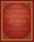 Keepsake Christmas Stories: Holiday Favorites as Performed by the Tabernacle Choir By David Warner (Compiled by) Cover Image