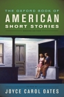 The Oxford Book of American Short Stories By Joyce Carol Oates (Editor) Cover Image