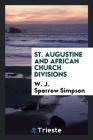 St. Augustine and African Church Divisions Cover Image