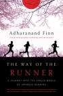 The Way of the Runner By Adharanand Finn Cover Image