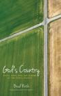 God's Country: Faith, Hope, and the Future of the Rural Church By Bradley Roth Cover Image